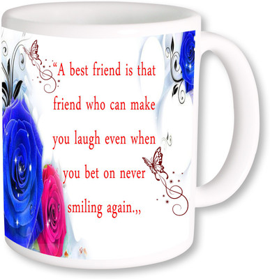 

PhotogiftsIndia A Best Friend 05 Ceramic Mug(325 ml)
