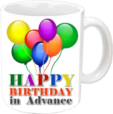 

Raj Laxmi b'day advance wish white Ceramic Mug(350 ml)