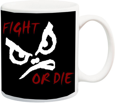 

ME&YOU Motivational Quotes Fight or Die Angry White Face Printed Ceramic Mug(325 ml), Multicolor