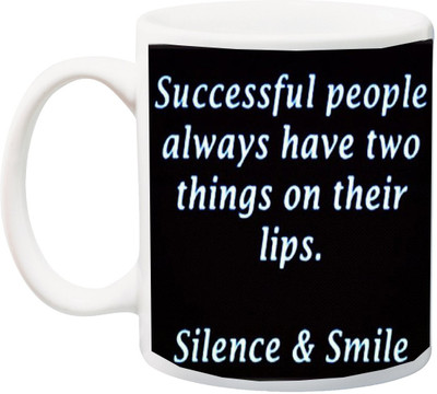 

ME&YOU Successful people always have two things on their lips printed Ceramic Mug(325), Multicolor