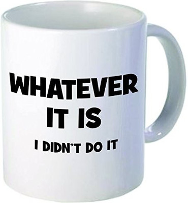 

Rikki Knight Knight Whatever It is Don't Do It Ceramic Coffee, 11 oz, White Ceramic Mug(60 ml), Multicolor