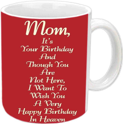 

Raj Laxmi Nice Quotes B'day Gift For Mamma White Ceramic Mug(3.5 ml)