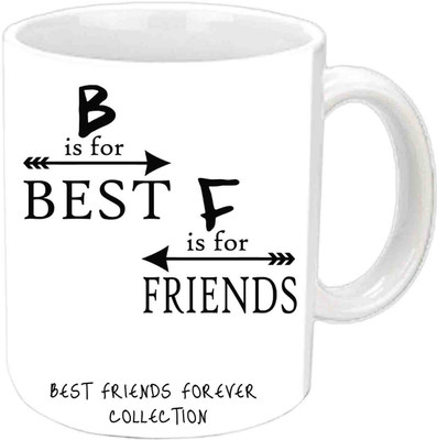 

Raj Laxmi BFF Theme White Ceramic mug Ceramic Mug(3.5 ml)