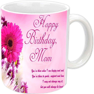 

Raj Laxmi pink flower mom b'day white Ceramic Mug(350 ml)