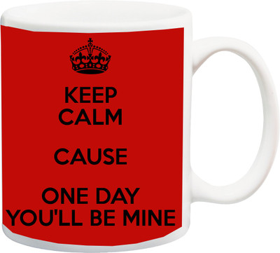 

ME&YOU Valentines Gift;Keep Calm Because One Day You will be Mine Ceramic Mug(325 ml), Multicolor