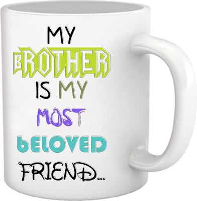 

ME&YOU Best Gifts for Brother Ceramic Mug(350 ml), White