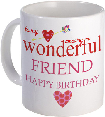 

SKY TRENDS To The Amazing Best Friend for Wonderful Gift A Ceramic For Birthday And Specialy for Valentine Day Design (5) Ceramic Mug(320 ml), White