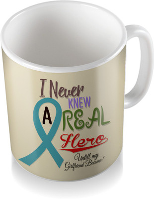 

SKY TRENDS I Never Knew A Real Hero Untill Will My Girlfriend Become With Colorful Name Cool Gifts For Birthday And Anniversary Coffee Ceramic Mug(300 ml), White