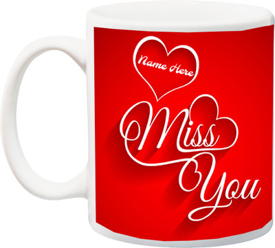 

ME&YOU Gift for Husband/Wife/Boyfriend/Girlfriend/lover;"Name here Miss You Red 3D Printed Ceramic Mug(325 ml), Multicolor