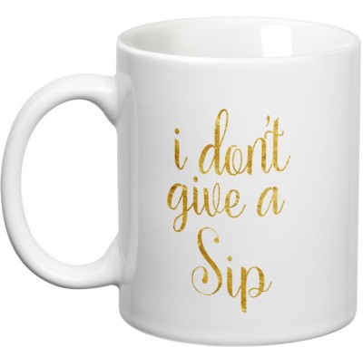 

Prithish I Don't Give a Sip Ceramic Mug(330 ml), Multicolor