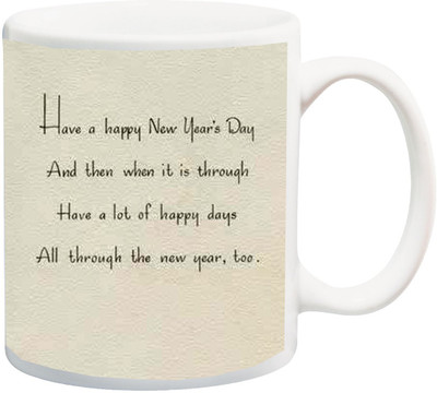 

ME&YOU Gift for happy new year Have day and than when it is through havi in lot of H days all throughs the n Y ,Too printed Ceramic Mug(325 ml), Multicolor