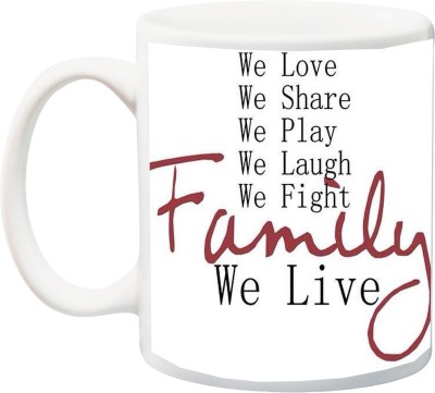 ME&YOU Gift For We love,shere,play,laugh,fight and family Live printed Ceramic Coffee Mug(325 ml)