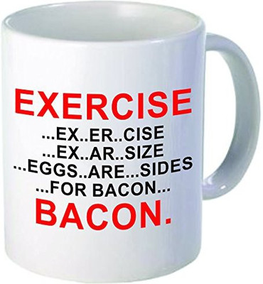 

Rikki Knight Knight Exercise...Eggs are Sides...Bacon-Funny Quotes Design 11 oz Ceramic Coffee Cups, White Ceramic Mug(60 ml), Multicolor