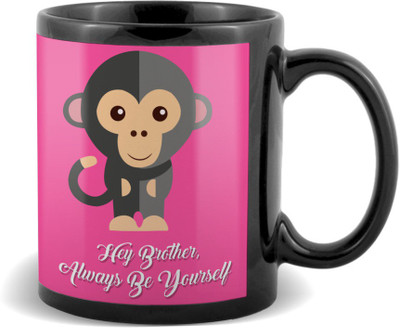 

SKY TRENDS Hey Brother Always Be Yourself With Monkey Unque Color Gifts For Birthday And Anniversary Black Coffee Ceramic Mug(320 ml)
