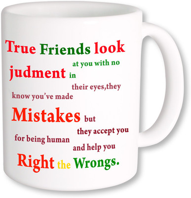 

PhotogiftsIndia True Friends Look Judment Ceramic Mug(325 ml), Multicolor