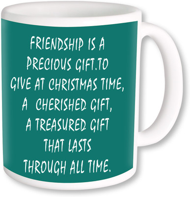 

PhotogiftsIndia Friendship is a precious gift 02 Ceramic Mug(325 ml)