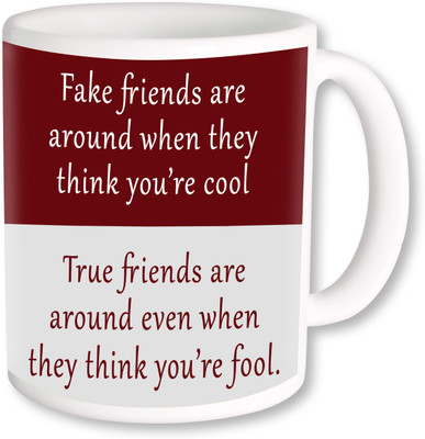 

PhotogiftsIndia True Friend & Fake Friend 03 Ceramic Mug(325 ml), Multicolor