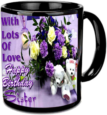 

Raj Laxmi sister love teddy b'day black Ceramic Mug(350 ml)