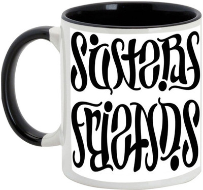

AllUPrints Gift For Bahiya Dooj/ Brother/ Sister - Best Sisters Friends Black Ceramic Mug(325 ml)