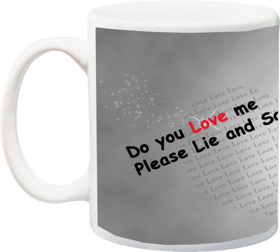 

ME&YOU Gift for Husband/Wife/Girlfriend/Boyfriend/Lover;"Special Beautiful Do You Love me Please Lie And Say 'YAS'..! 3D printed Ceramic Mug(325 ml), Multicolor