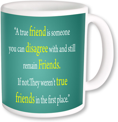 

PhotogiftsIndia A True Friend 010 Ceramic Mug(325 ml), Multicolor
