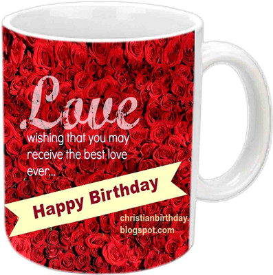 

Raj Laxmi Rose Background Happy B'day White Ceramic Ceramic Mug(3.5 ml)