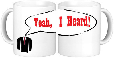 

Shopmillions I Heard Ceramic Mug(300 ml)