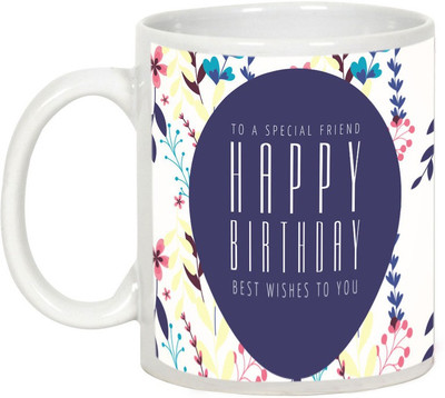 

AllUPrints Happy Birthday Special Friend Ceramic Mug(325 ml), White