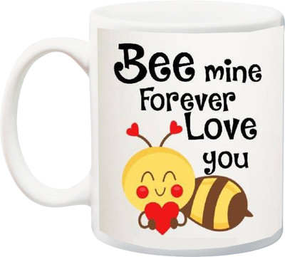 

ME&YOU Gift for Bee Mine forever love you printed Ceramic Mug(325 ml), Multicolor