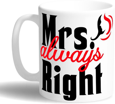 

Print Opera Mrs.Always Right Ceramic Mug(330 ml), Multicolor