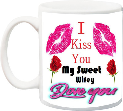 

ME&YOU Gift for Wife;I Kiss My Sweet Wifey Love You Red Rose lips Printed Ceramic Mug(325 ml), Multicolor