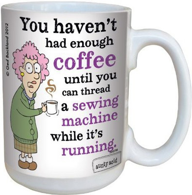 

Tree-Free Greetings Greetings lm43798 Hilarious Aunty Acid Sewing Machine by The Backland Studio Ceramic, 15-Ounce Ceramic Mug(60 ml), Multicolor