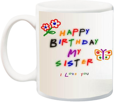 

ME&YOU Gift for Sis;Happy Birthday My Sister Ceramic Mug(325 ml), Multicolor
