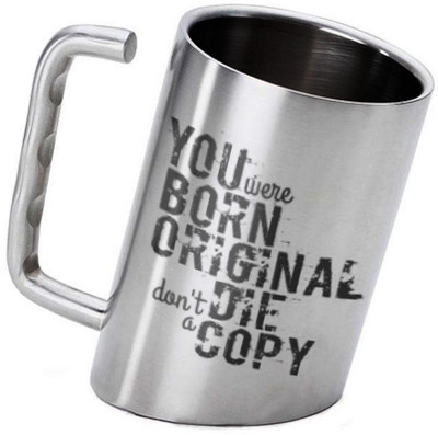 

Hot Muggs Inclined - You were Born an Original Stainless Steel Mug(250 ml), Silver