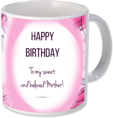 

Heyworlds happy birthday my sweet beloved mother Ceramic Mug(325 ml), Multicolor