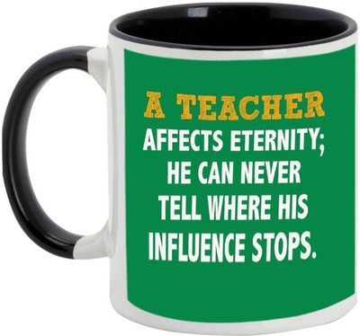 

AllUPrints A Teacher's Influence Never Stops Ceramic Mug(325 ml), Black