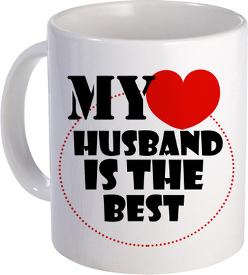 

SKY TRENDS My Husband Is The Best for Best Gift For Anniversery And Valentine Day Design (116) Ceramic Mug(320 ml), White