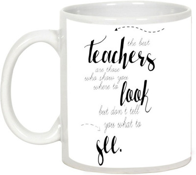 

AllUPrints Teachers Day Gifts - The Best Teacher Are Those Look To See Ceramic Mug(325 ml), White