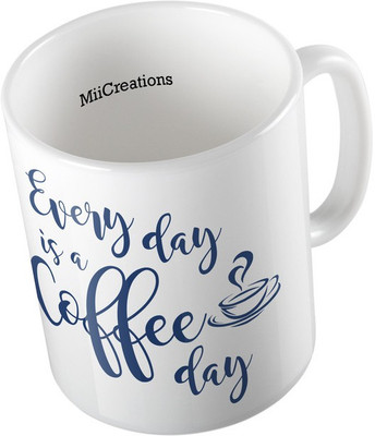 

MiiCreations Printed Every Day Is A Coffee Day Ceramic Mug(325 ml), Multicolor