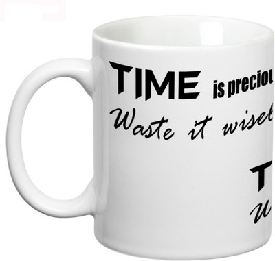 

Prithish Time is Precious, Waste it Wisely Ceramic Mug(330 ml), Multicolor