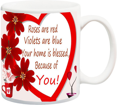 

ME&YOU Happy Kiss Day;Roses are red violets in blue your home is blessed because of you printed Ceramic Mug(325 ml), Multicolor