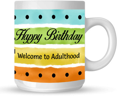 

HuppmeGift 18+Birthday White Ceramic Mug(350 ml)