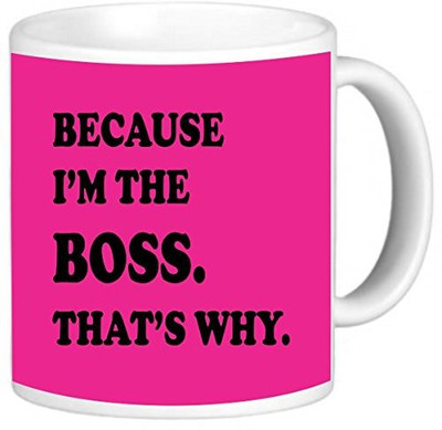 

Rikki Knight LLC Knight Photo Quality Ceramic Coffee, 11 oz, Because I'm The Boss That's Why, Hot Pink Ceramic Mug(60 ml)