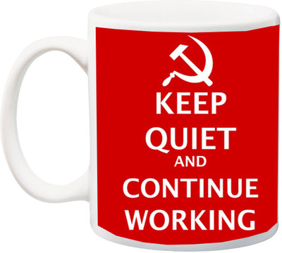 

ME&YOU Special Keep Quiet and continue working red printed Ceramic Mug(325 ml), Multicolor