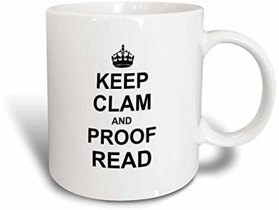 

3dRose mug_194448_1 Keep Clam and Proof Read-Funny Proofread Reader Writer Editor Gifts, Ceramic, 11-Ounce Ceramic Mug(60 ml), Multicolor