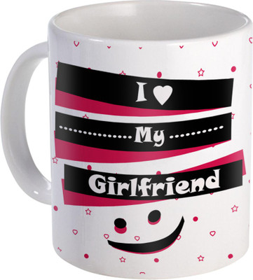

SKY TRENDS I Love My GirlFriend Amazing Gift For Amazing Girlfriend For Amazing Day Valentine DAy Design (51) Ceramic Mug(320 ml), White