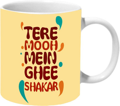 

Mooch Wale Tere Mooh Mein Ghee Shakar Ceramic Mug(325 ml), Multicolor