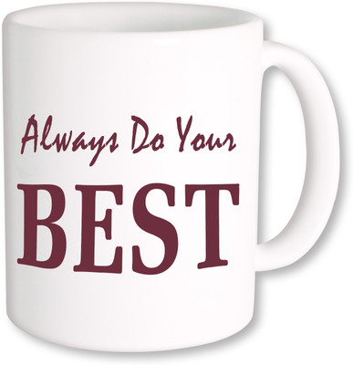 

PhotogiftsIndia Always do Your Best Ceramic Mug(325 ml), Multicolor