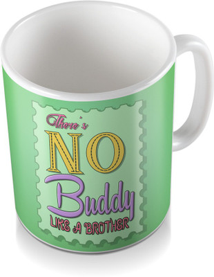 

SKY TRENDS There's No Buddy Like a Brother Design Green Light Coloring Gifts For Rakshabandhan Coffee Ceramic Mug(320 ml), White