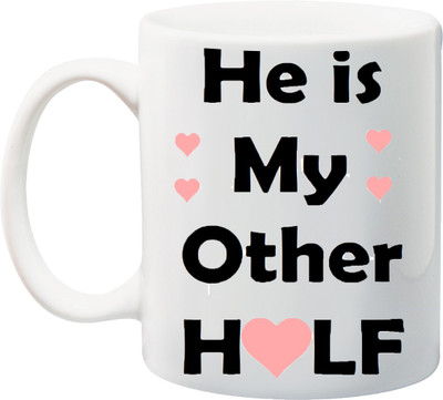 

ME&YOU Gift for Hubby/Husband/Boyfriend/Boy/Men;He is my other half printed Ceramic Mug(325 ml), Multicolor